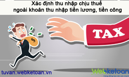 Webketoan_thu-nhap-chiu-thue-ngoai-thu-nhap-tu-tien-luong-tien-cong